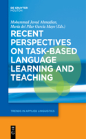 Recent Perspectives on Task-Based Language Learning and Teaching