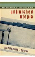 Unfinished Utopia: Nowa Huta, Stalinism, and Polish Society, 1949-56