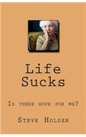 Life Sucks