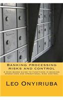 Banking processing risks and control