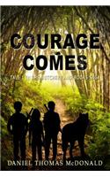 Courage Comes: Tale 1 in the Butchery & Books Saga(Butchery & Books)