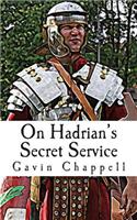 On Hadrian's Secret Service