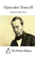 Opúsculos Tomo II: (Portuguese)