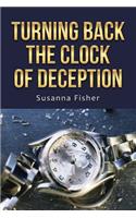 Turning Back the Clock of Deception