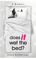 Does it wet the bed?