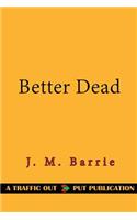 Better Dead