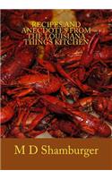Recipes and Anecdotes from the Louisiana Things Kitchen