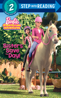 Sisters Save the Day! (Barbie): (Step into Reading)
