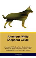 American White Shepherd Guide American White Shepherd Guide Includes: American White Shepherd Training, Diet, Socializing, Care, Grooming, Breeding and More