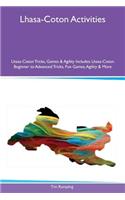Lhasa-Coton Activities Lhasa-Coton Tricks, Games & Agility Includes
