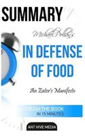 Michael Pollan's in Defense of Food: An Eater's Manifesto Summary