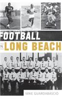 Football in Long Beach