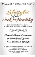 LifeStyles of the Sick & Healthy
