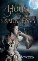 House of Dark Envy