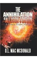 The Annihilation of Allison Station