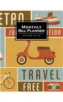 Monthly Bill Planner Vintage Style: Retro Design: Budget Planner (Included Yearly Tracker Review) 8.5*11 Inches