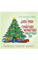 Adventures of Jada Pada and Courtney Wourtney Christmas Day