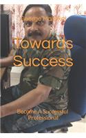 Towards Success