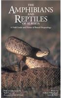 The Amphibians and Reptiles of Alberta