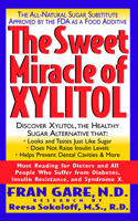 The Sweet Miracle of Xylitol