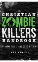 Christian Zombie Killers Handbook