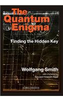 The Quantum Enigima: Finding the Hidden Key 3rd Edition