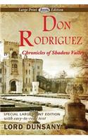 Don Rodriguez Chronicles of Shadow Valley (Large Print Edition)