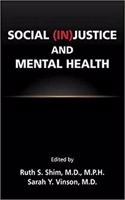 Social (In)Justice and Mental Health