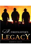 Firefighter's Legacy