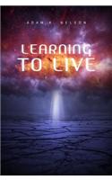 Learning to Live