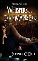 Whispers in a Dead Man's Ear