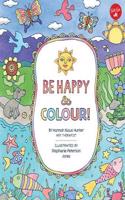 Be Happy & Colour