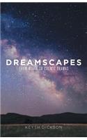 Dreamscapes