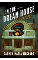 In the Dream House: A Memoir