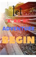 Let The Adventure Begin