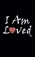 I Am Loved