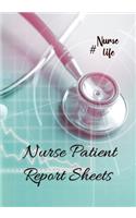Nurse Patient Report Sheets #Nurselife