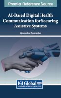 AI-Based Digital Health Communication for Securing Assistive Systems