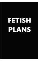 2020 Daily Planner Funny Theme Fetish Plans Black White 388 Pages: 2020 Planners Calendars Organizers Datebooks Appointment Books Agendas