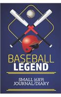 Baseball Legend Small (6x9) Journal/Diary