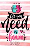 All you need is Love 2020: Terminplaner - Wochenkalender - Monatskalender für 2020 im praktischen Taschenformat und tollen "All you need is Love" Design