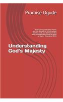 Understanding God's Majesty