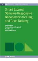 Smart External Stimulus-Responsive Nanocarriers for Drug and Gene Delivery