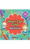 Now I Can Color Workbook Toddler - Ages 1 to 3: (English)