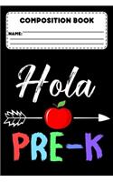 Composition Book Hola Pre-K: Primary Composition Notebook, Handwriting Practice Paper, School Workbook, Back To School Supplies For Pre-K / Preschool