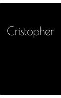 Cristopher: Notebook / Journal / Diary - 6 x 9 inches (15,24 x 22,86 cm), 150 pages. Personalized for Cristopher.