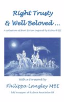 Right Trusty and Well Beloved...