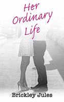 Her Ordinary Life