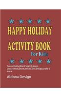 Happy Holiday Activity Book For Kids