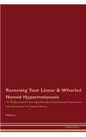 Reversing Your Linear & Whorled Nevoid Hypermelanosis